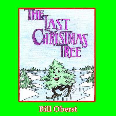 Bill Oberst - Last Christmas Tree, Häftad