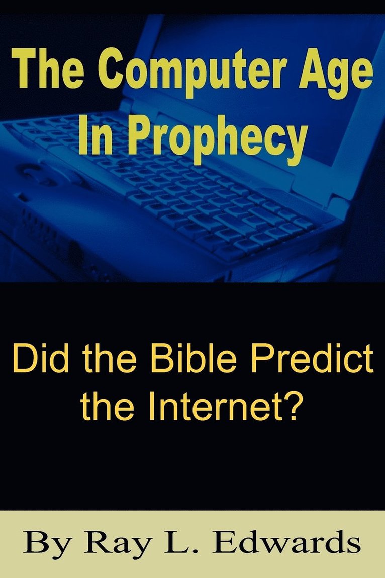 The Computer Age In Prophecy 1