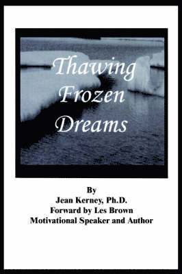bokomslag Thawing Frozen Dreams