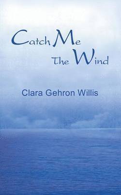 Catch ME the Wind 1