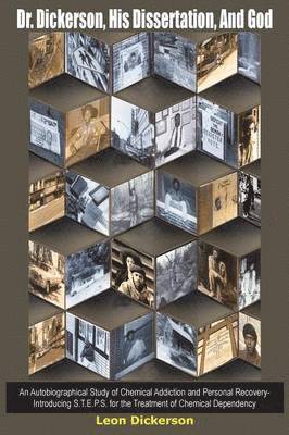 Leon Dickerson - Dr. Dickerson, His Dissertation, And God, Häftad