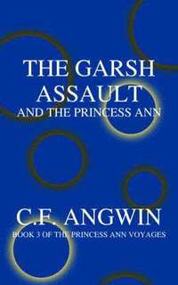 bokomslag The Garsh Assault and the Princess Ann
