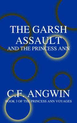 The Garsh Assault and the Princess Ann 1