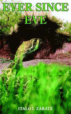 ITALO J. ZARATE, Italo J. Zarate - Ever Since Eve, Häftad