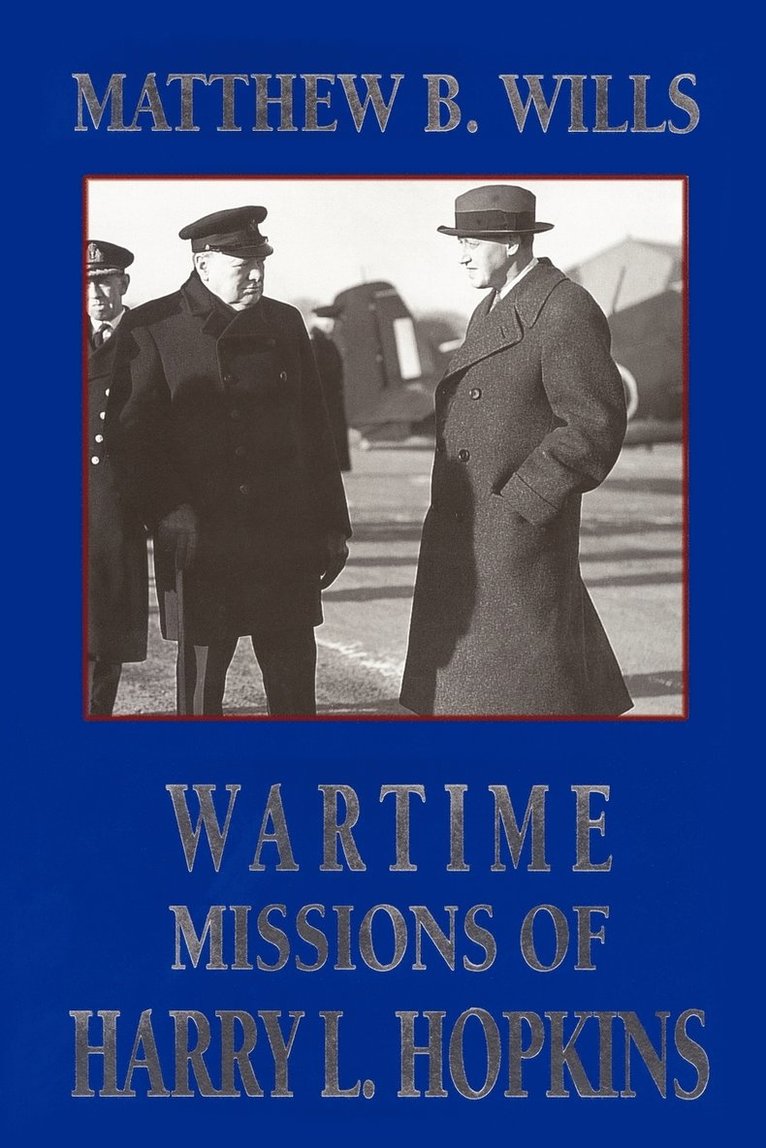 Wartime Missions of Harry L. Hopkins 1