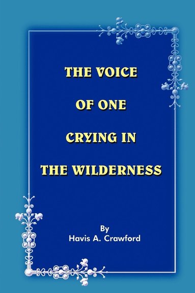 bokomslag The Voice of One Crying in the Wilderness