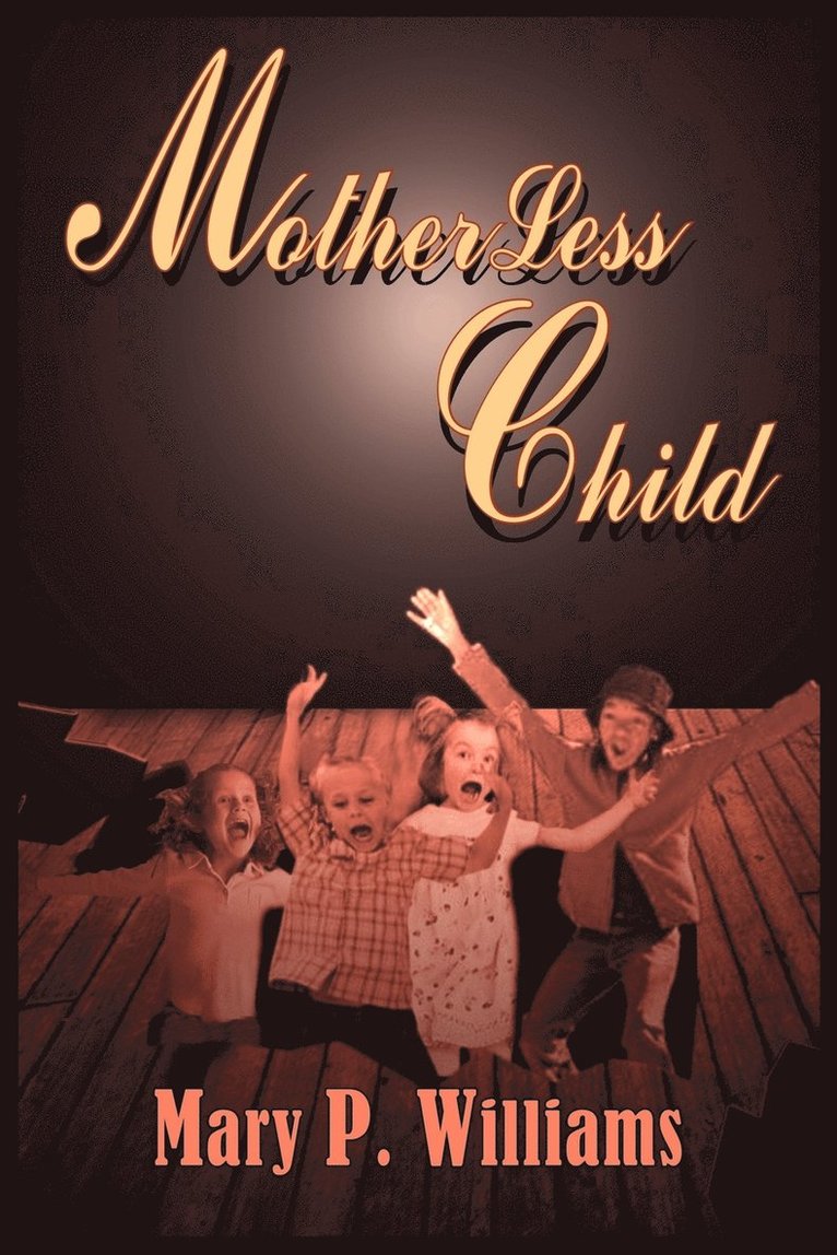 MotherLess Child 1