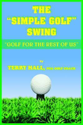 The &quot;Simple Golf&quot; Swing 1