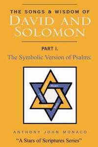 bokomslag The Songs and Wisdom of DAVID AND SOLOMON Part I