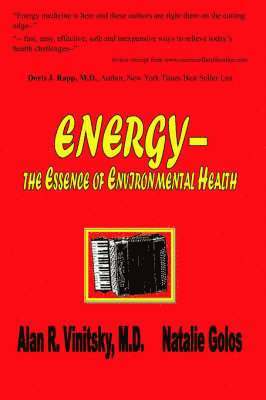 Energy - the Essence of Environmental Health 1