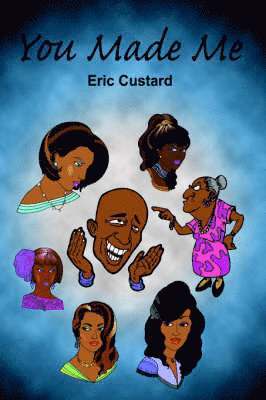 Eric Custard - You Made Me, Häftad