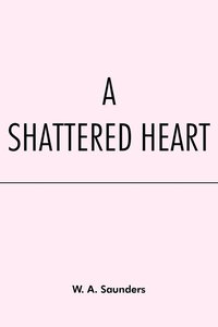 bokomslag Shattered Heart