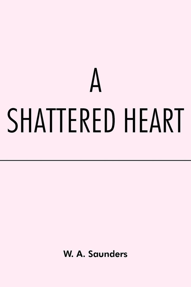 A Shattered Heart 1