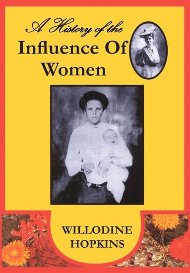 bokomslag A History of the Influence of Women