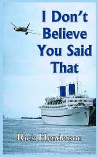 bokomslag I Don't Believe You Said That