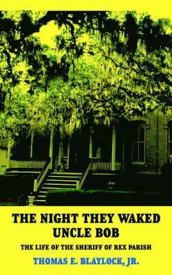 Night They Waked Uncle Bob