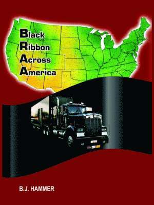 B.J. HAMMER, B. J. Hammer - Black Ribbon Across America, Häftad