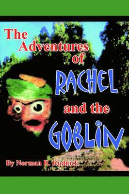 bokomslag The Adventures of Rachel and the Goblin