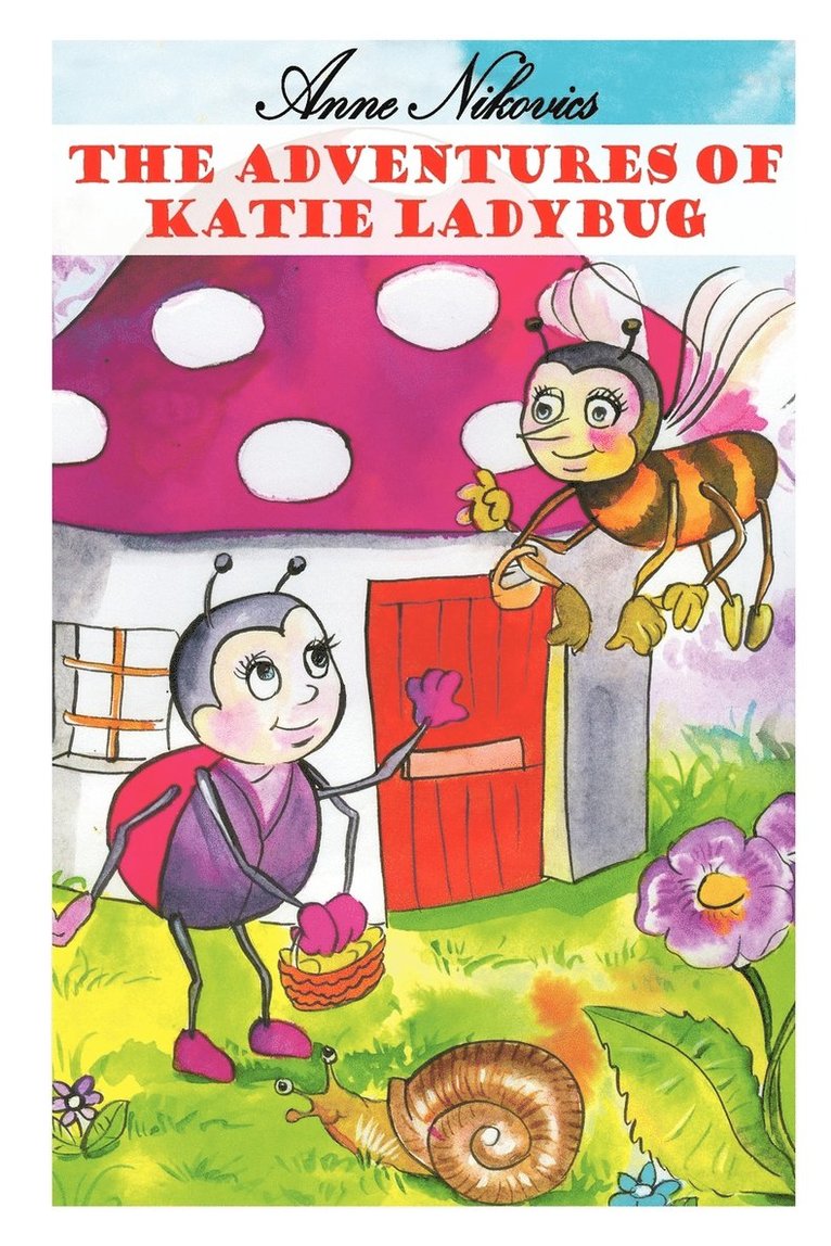 The Adventures of Katie Ladybug 1