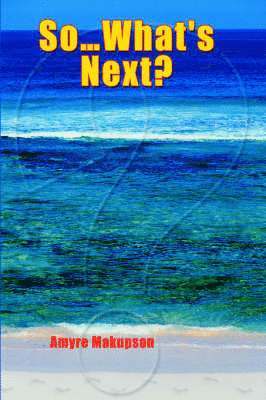 Amyre Makupson - So.What's Next?, Inbunden