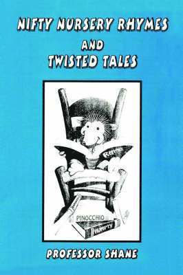 Nifty Nursery Rhymes and Twisted Tales 1