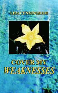 bokomslag Cover My Weaknesses