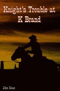bokomslag Knight's Trouble at K Brand
