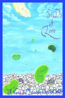 Yolonda Bosley Siler - Seeds of Love, Inbunden