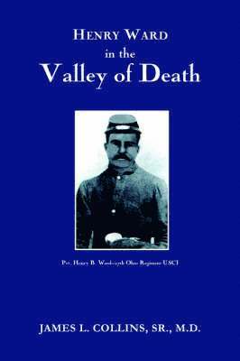 James  L. Collins, James L. Collins, James  L. Collins - Henry Ward in the VALLEY of DEATH, Häftad