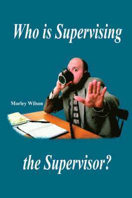 Who is Supervising the Supervisor? 1