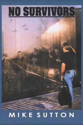 MIKE SUTTON - No Survivors, Häftad