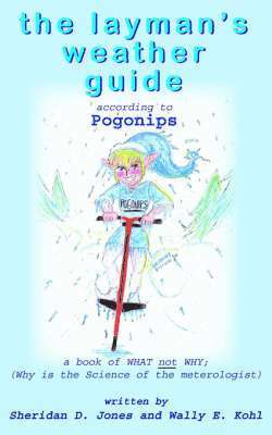 Sheridan D. Jones, Wally E. Kohl - Layman's Weather Guide, Häftad