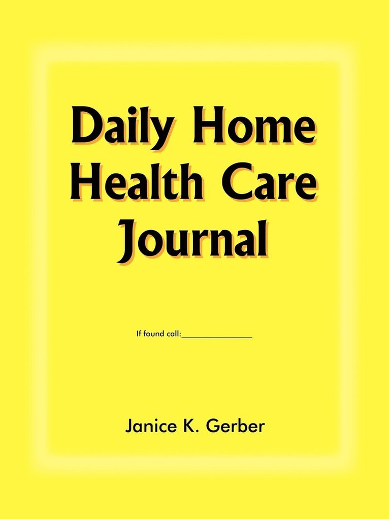 Daily Home Health Care Journal 1