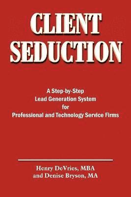 Henry DeVries, Denise Bryson - Client Seduction, Häftad