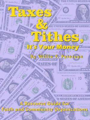 Taxes & Tithes, It's Your Money 1