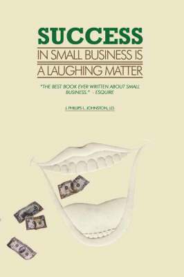 bokomslag Success in Small Business Is a Laughing Matter