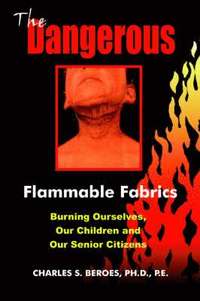 bokomslag The Dangerous Flammable Fabrics