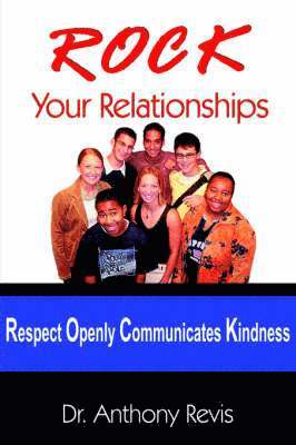 Dr. Anthony Revis, Anthony Revis - ROCK Your Relationships, Häftad
