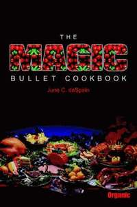 bokomslag The Magic Bullet Cookbook