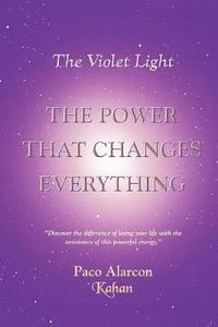 bokomslag Violet Light, the Power That Changes Everything