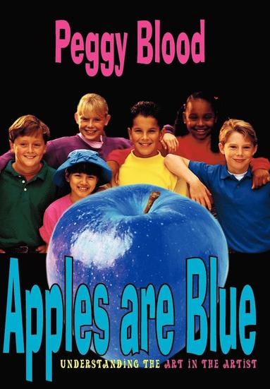 Peggy Blood - Apples are Blue, Inbunden