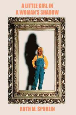 bokomslag Little Girl in A Woman's Shadow