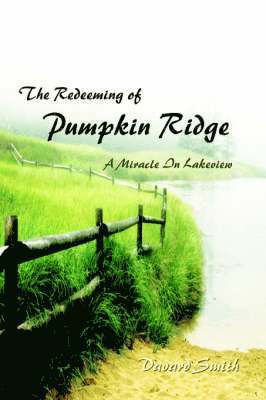 The Redeeming of Pumpkin Ridge 1