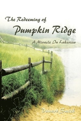 The Redeeming of Pumpkin Ridge 1