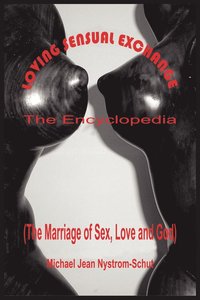 bokomslag Loving Sensual Exchange The Encyclopedia