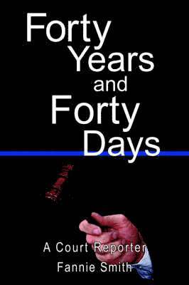 bokomslag Forty Years and Forty Days