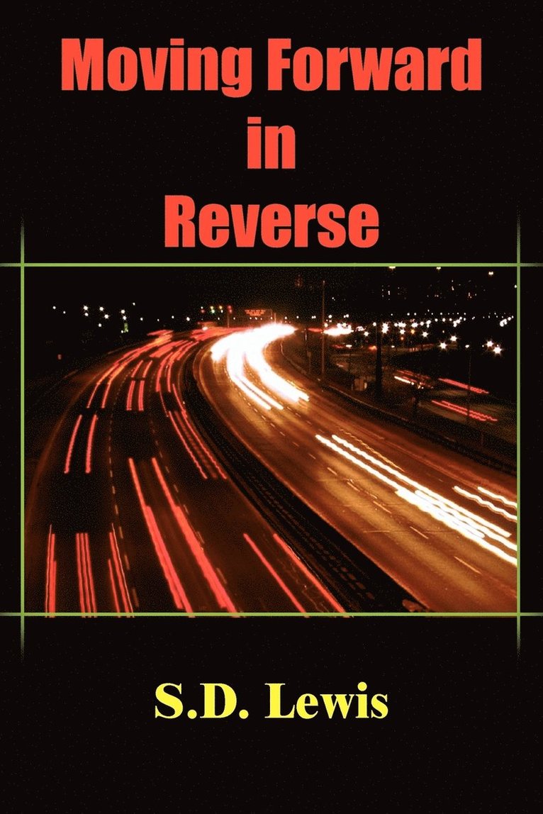 Moving Forward in Reverse