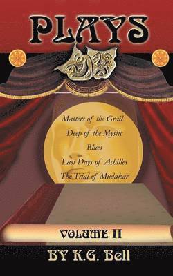 K G Bell, K. G. Bell - Plays, Häftad