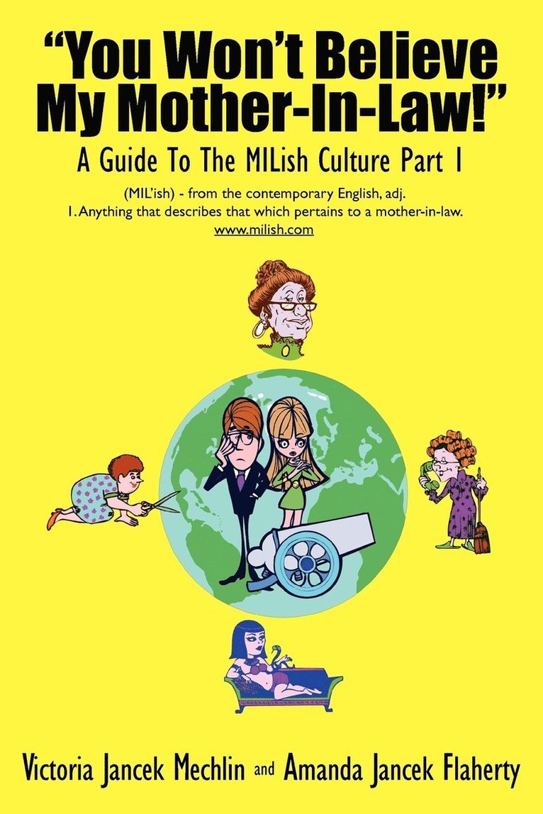 'You Won't Believe My Mother-In-Law!' A Guide To The MILish Culture 1