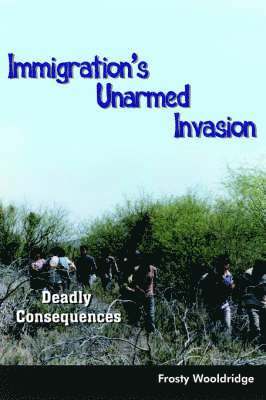 Immigration's Unarmed Invasion 1